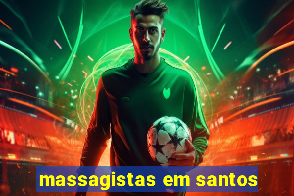 massagistas em santos